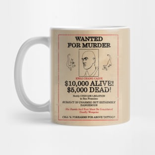 Kwai Chang Caine: Wanted Mug